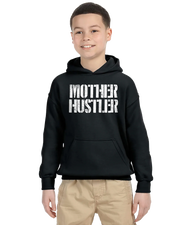 Mother Hustler Unisex Kids Hoodie